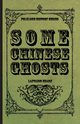 Some Chinese Ghosts, Hearn Lafcadio