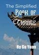 The Simplified book of Change, Gu Yaun