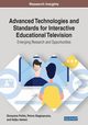 Advanced Technologies and Standards for Interactive Educational Television, 