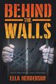 Behind the Walls, Henderson Ella