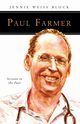 Paul Farmer, Block Jennie Weiss