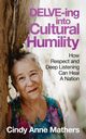 DELVE-ing into Cultural Humility, Mathers Cindy Anne