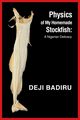 Physics of My Homemade Stockfish, Badiru Deji