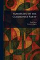 Manifesto of the Communist Party, Marx Karl