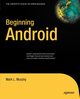 Beginning Android, Murphy Mark
