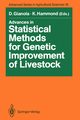 Advances in Statistical Methods for Genetic Improvement of Livestock, 