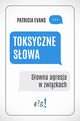 Toksyczne sowa, Evans Patricia