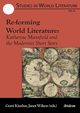 Re-forming World Literature. Katherine Mansfield and the Modernist Short Story, 