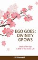 Ego Goes, Vaswani J.P.