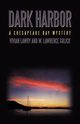 Dark Harbor, Vivian Lawry and W. Lawrence Gulick Law