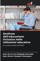 Gestione dell'educazione inclusiva nelle istituzioni educative, Delgado Alvarado Juan de la Cruz