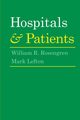 Hospitals and Patients, Rosengren William R.