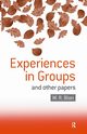 Experiences in Groups, Bion W.R.
