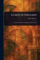 A Lady of England, Giberne Agnes