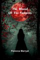 The Blood Of The Vampire, Marryat Florence