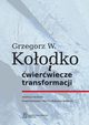 Grzegorz W. Koodko i wierwiecze transformacji, 
