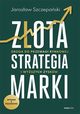 Zota strategia marki, Szczepaski Jarosaw