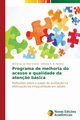 Programa de melhoria do acesso e qualidade da aten?o bsica, da Silva Gomes Wanessa