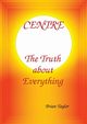 CENTRE The Truth about Everything, Taylor Brian F.