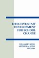 Effective Staff Development for School Change, Pink William T.