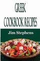 Greek Cookbook Recipes, Stephens Jim
