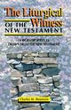 The Liturgical Witness of the New Testament, Mountain Charles M.