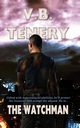 The Watchman, Tenery V. B.
