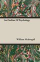 An Outline of Psychology, Mcdougall William