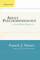 Adult Psychopathology, Second Edition, Turner Francis J.
