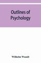 Outlines of psychology, Wundt Wilhelm