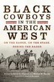 Black Cowboys in the American West, 