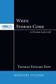 When Storms Come, Dow Thomas E.