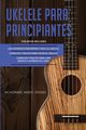 UKELELE PARA PRINCIPIANTES, Studio Academic Music