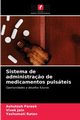 Sistema de administra?o de medicamentos pulsteis, Pareek Ashutosh