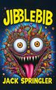 Jibblebib, Springler Jack
