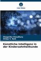 Knstliche Intelligenz in der Kinderzahnheilkunde, Choudhury Shagorika
