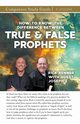 How to Know the Difference Between True and False Prophets Study Guide, Renner Rick