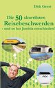 Die 50 skurrilsten Reisebeschwerden, Geest Dirk