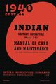 Indian Military Motorcycle Model 340 Manual of Care and Maintenance, Indian Motocycle Company