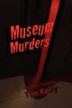 The Museum Murders, Kelly Tim