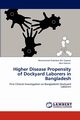 Higher Disease Propensity of Dockyard Laborers in Bangladesh, Bin Sayeed Muhammad Shahdaat