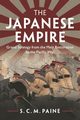 The Japanese Empire, Paine S. C. M.
