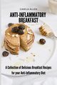 Anti-Inflammatory Breakfast, Allen Camila