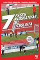Las siete fases madurativas del futbolista, Anselmi Juan Cruz