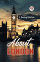 About London, Ewing Ritchie J.