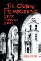 The Cuban Filmography, Garca Osuna Alfonso J.
