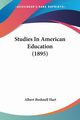 Studies In American Education (1895), Hart Albert Bushnell