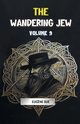 The Wandering Jew Volume 9, Sue Eugene