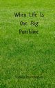 When Life Is One Big Punchline, Harrington Natalia