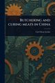 Butchering and Curing Meats in China, Levine Carl Oscar